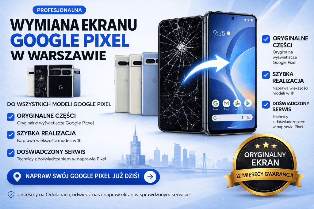 Google Pixel screen replacement in Warsaw – advertising image depicting a damaged and repaired Google Pixel smartphone, an arrow symbolizing the repair, information about genuine parts, fast turnaround in 1 hour, a 12-month warranty, and professional service in Warsaw. The city skyline and various Google Pixel models are visible in the background.